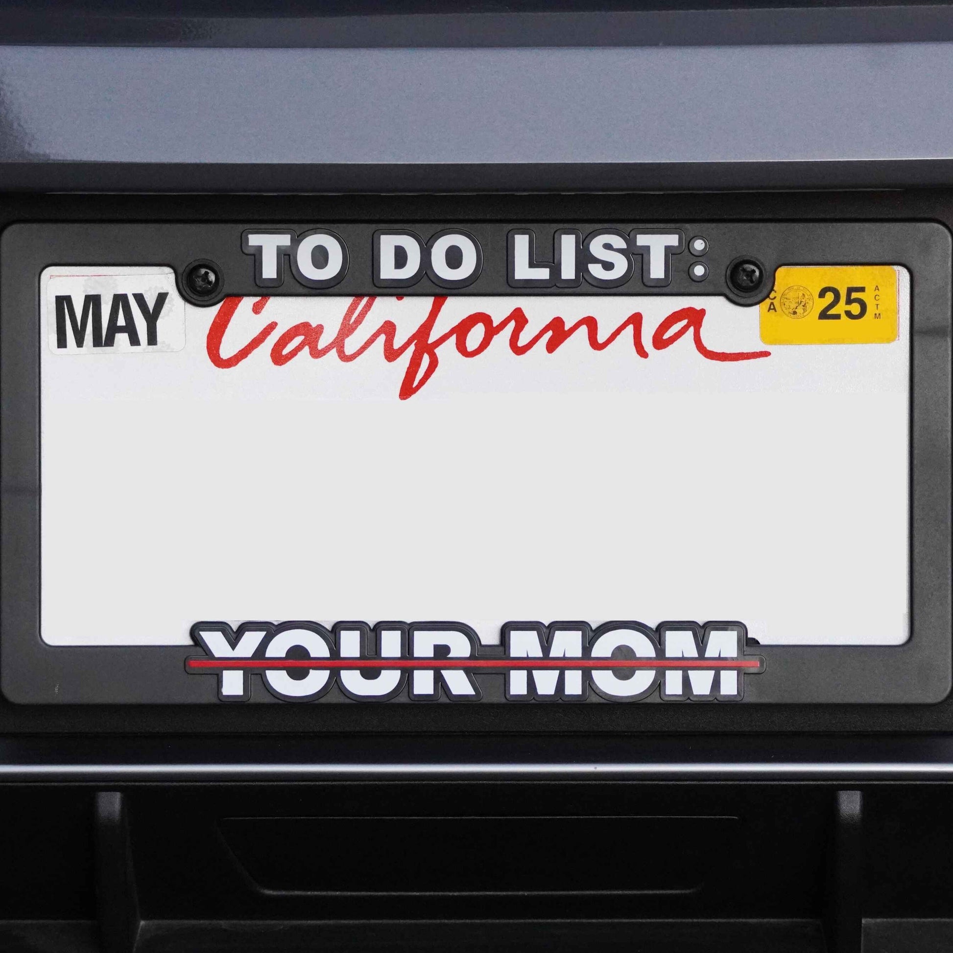 to do list your mom license plate frame 