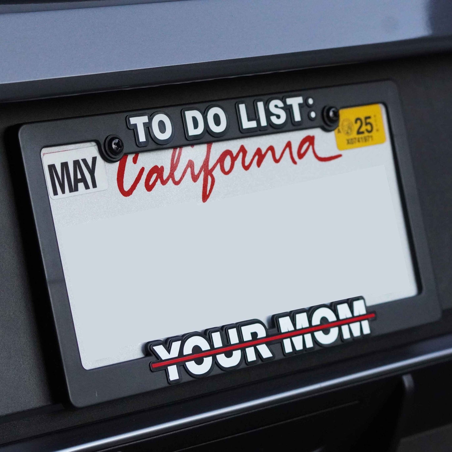 To Do List Your Mom License Plate Frame