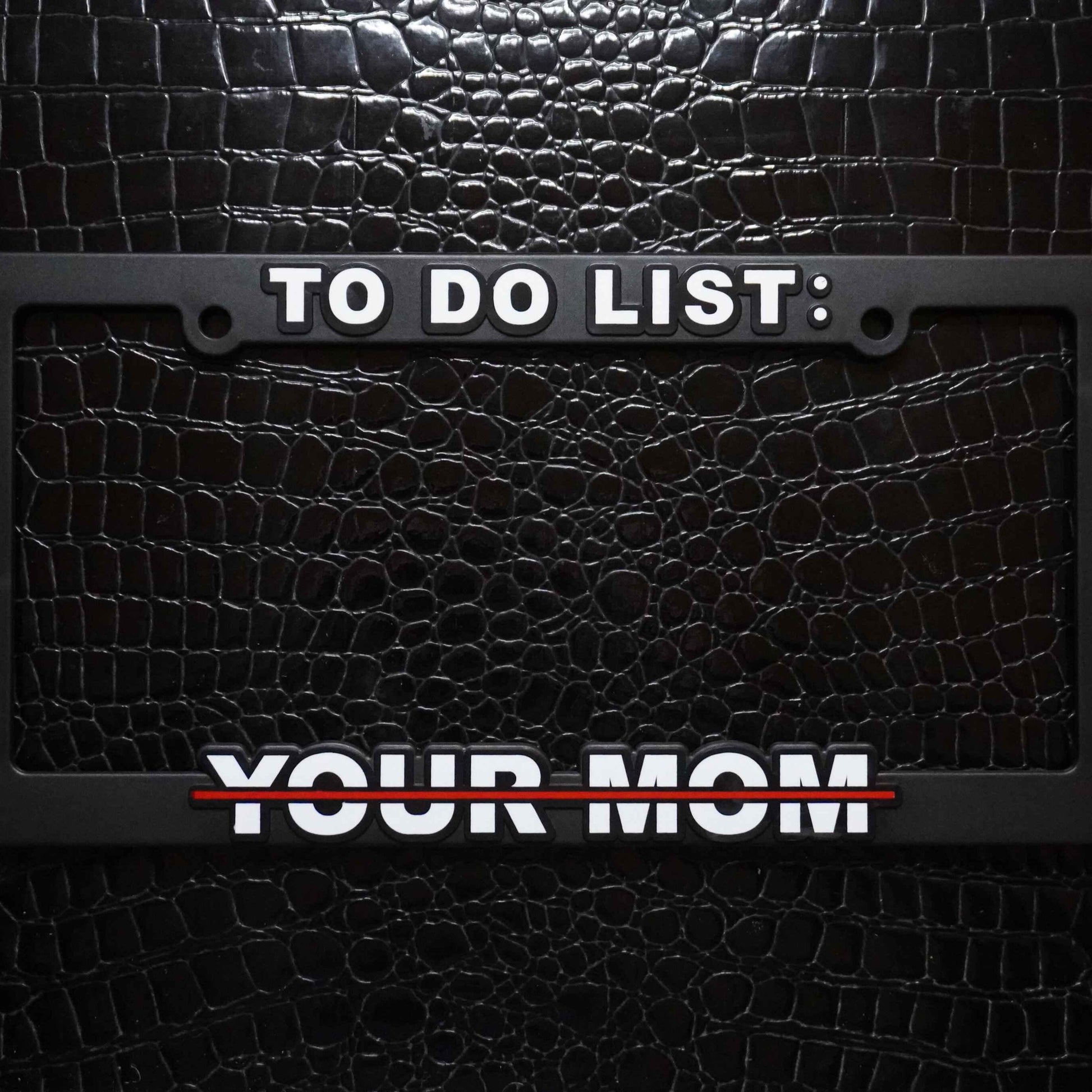 to do list your mom